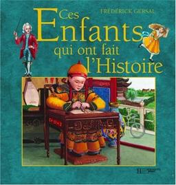 Ces enfants qui ont fait l'histoire