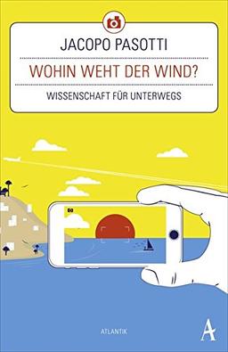 Wohin weht der Wind?: Wissenschaft für unterwegs