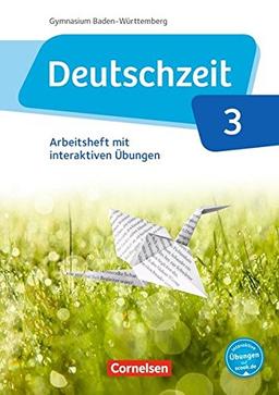 Deutschzeit - Baden-Württemberg / Band 3: 7. Schuljahr - Arbeitsheft mit interaktiven Übungen auf scook.de: Mit Lösungen