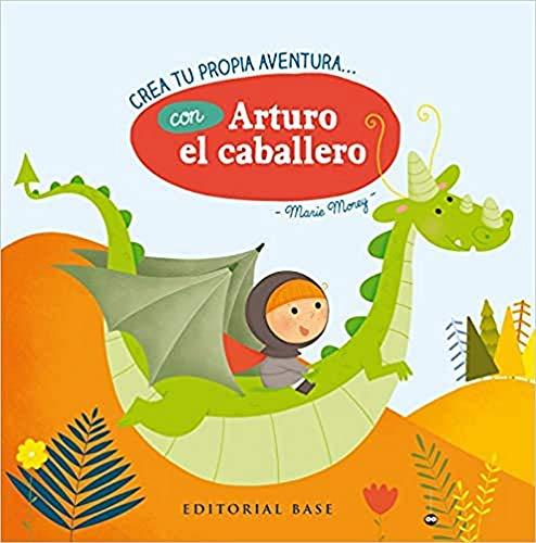 Crea tu propia aventura con-- Arturo el caballero