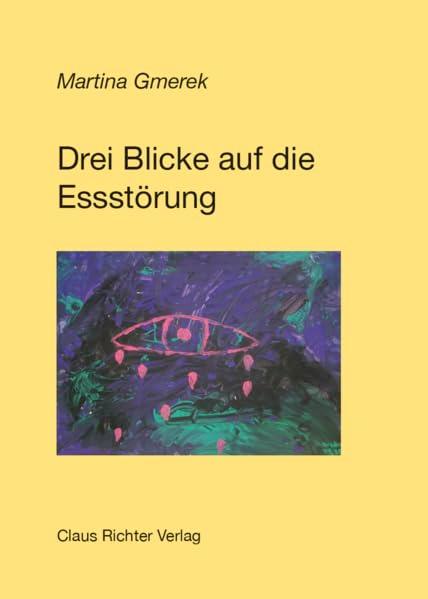 Drei Blicke auf die Essstörung