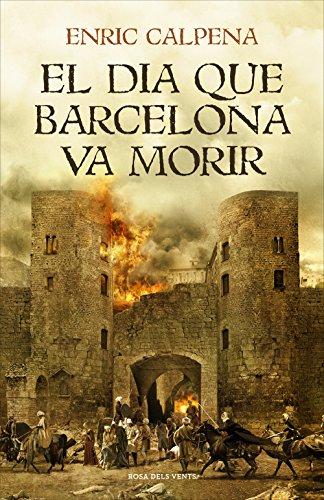 El dia que Barcelona va morir (Narrativa catalana)