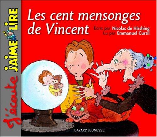 les cent mensonges de vincent