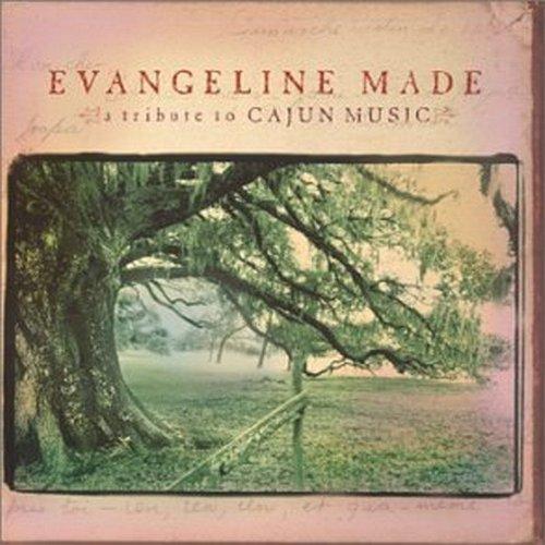 Evangeline Made - a Tribute to Cajun Music