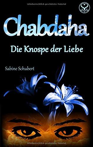 Chabdaha: Die Knospe der Liebe