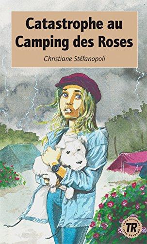 Catastrophe au Camping des Roses (TR 0): Französische Lektüre für das 1. Lernjahr. Buch (Teen Readers - Französische Lektüren)