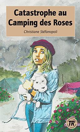 Catastrophe au Camping des Roses (TR 0): Französische Lektüre für das 1. Lernjahr. Buch (Teen Readers - Französische Lektüren)