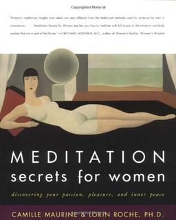 Meditation Secrets for Women: Discovering Your Passion, Pleasure, and Inner Peace