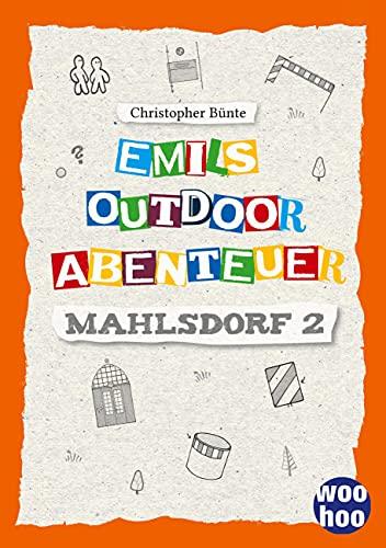 Emils Outdoor Abenteuer 5: Mahlsdorf 2