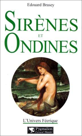 L'univers féerique. Vol. 3. Sirènes et ondines