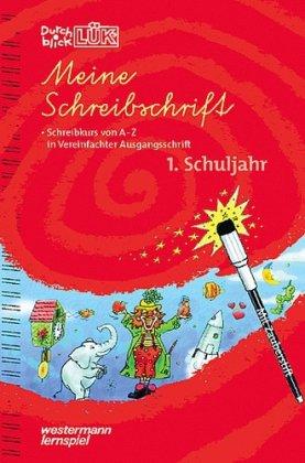 DurchblickLÜK Meine Schreibschrift: Schreibkurs in Vereinfachter Ausgangsschrift: Schreibkurs von A-Z