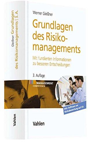 Grundlagen des Risikomanagements: Mit fundierten Informationen zu besseren Entscheidungen