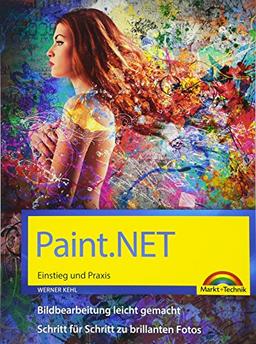 Paint.NET – Einstieg und Praxis - Das Handbuch zur Software