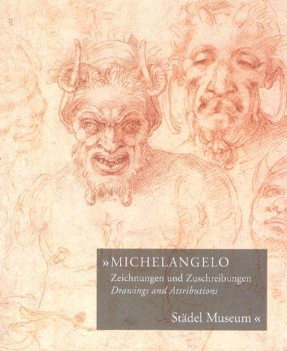 MICHELANGELO: Zeichnungen und Zuschreibungen