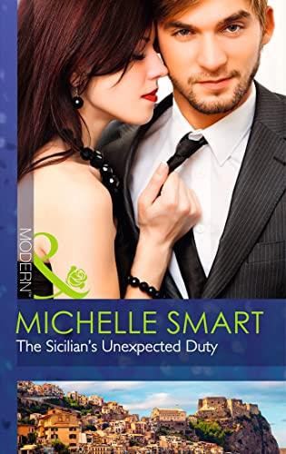 The Sicilian's Unexpected Duty (The Irresistible Sicilians, Band 2)