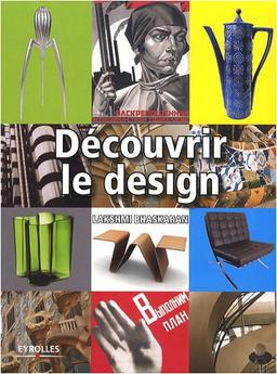 Découvrir le design : tous les mouvements et tous les styles pour mieux comprendre le design contemporain