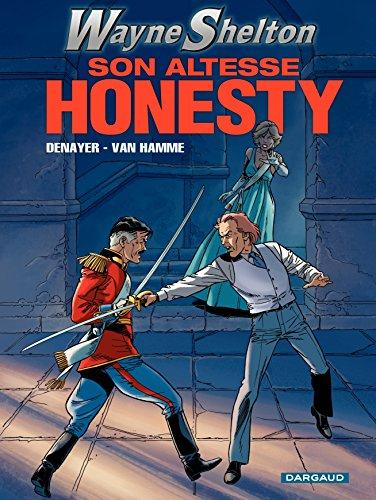 Wayne Shelton. Vol. 9. Son Altesse Honesty