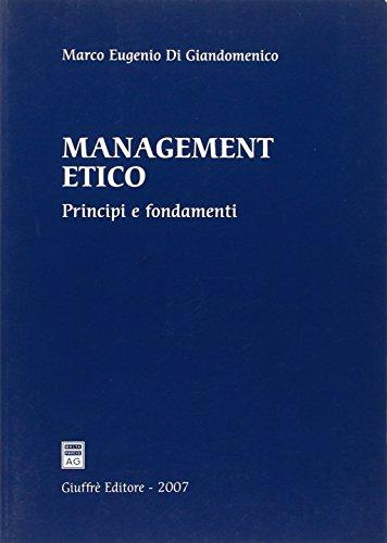 Management etico. Principi e fondamenti