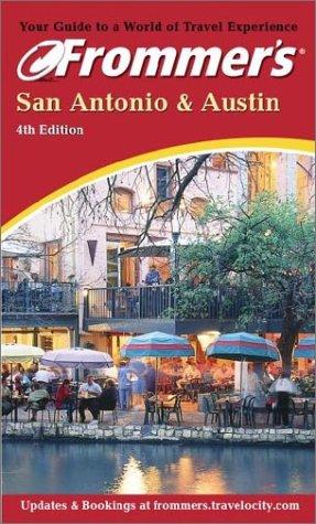 Frommer's San Antonio & Austin (Frommer's San Antonio & Austin, 4th ed)