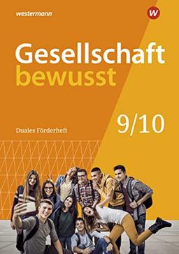 Gesellschaft bewusst - Ausgabe 2020 für Niedersachsen: Duales Förderheft 9/10 für den sprachsensiblen und inklusiven Unterricht