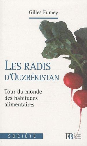 Les radis d'Ouzbékistan : tour du monde des habitudes alimentaires