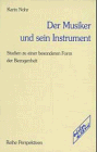 Der Musiker und sein Instrument: Studien zu einer besonderen Form der Bezogenheit