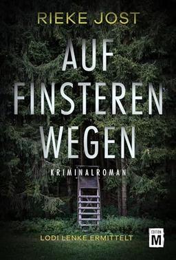 Auf finsteren Wegen (Lodi Lenke ermittelt, Band 2)