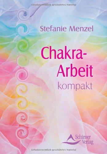 Chakra-Arbeit kompakt