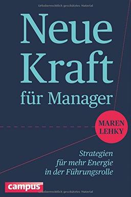 Neue Kraft für Manager: Strategien für mehr Energie in der Führungsrolle