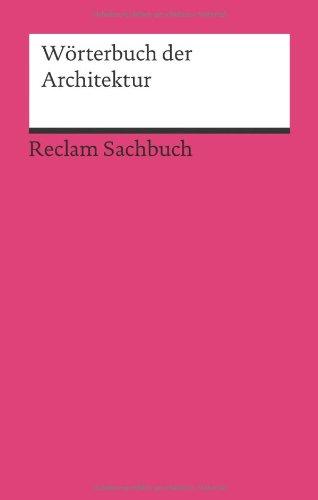 Wörterbuch der Architektur: Mit 129 Abbildungen