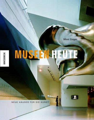 Museen heute. Neue Häuser für die Kunst