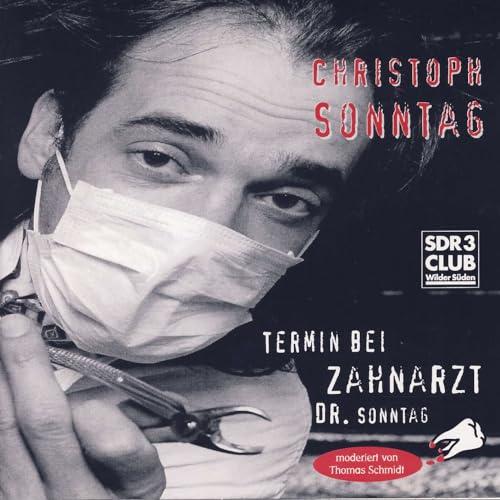 Christoph Sonntag: Termin Bei Zahnarzt Dr. Sonntag [CD, HH-97003-2]