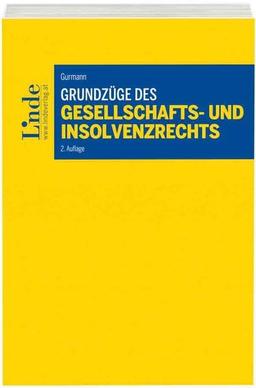 Grundzüge des Gesellschafts- und Insolvenzrechts (Linde Lehrbuch)