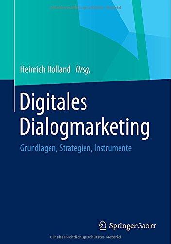 Digitales Dialogmarketing: Grundlagen, Strategien, Instrumente