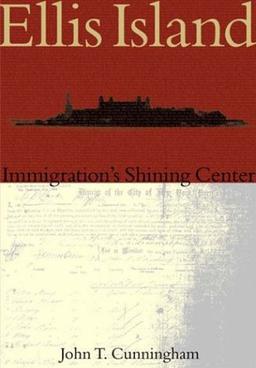 Ellis Island:: Immigration's Shining Center (Making of America)