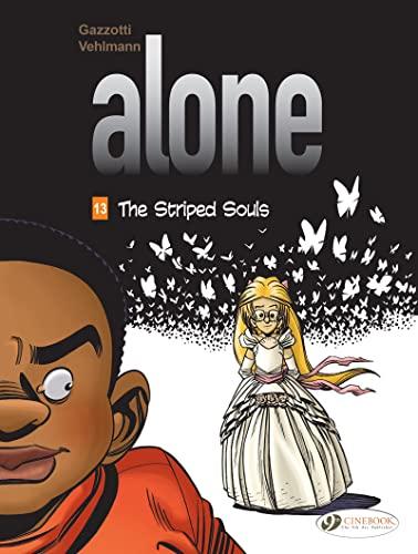 Alone 13: The Striped Souls