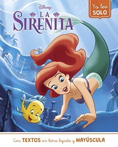 La Sirenita. Ya leo solo (Disney. Lectoescritura): Con textos en letra ligada y mayúscula (Aprendo con Disney)