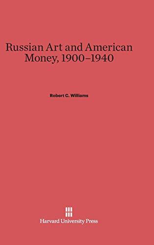 Russian Art and American Money, 1900-1940