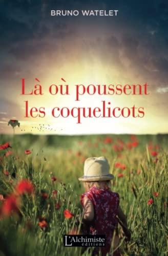 Là où poussent les coquelicots