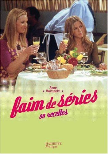 Faim de séries : 80 recettes