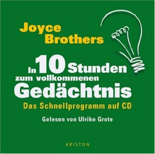 In 10 Stunden zum vollkommenen Gedächtnis. CD . Das Schnellprogramm auf CD