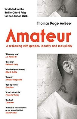 Amateur: A True Story About What Makes a Man