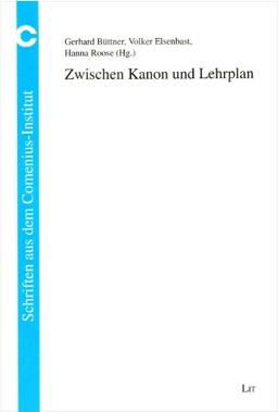 Zwischen Kanon und Lehrplan