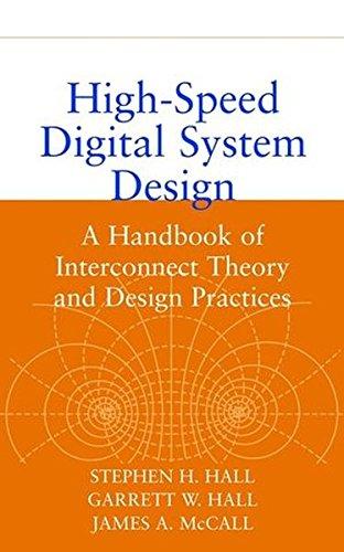 High-Speed Digital System Design: A Handbook of Interconnect Theory and Design Practices (Wiley - IEEE)