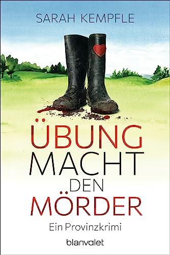 Übung macht den Mörder: Ein Provinzkrimi (Bähr und Klein ermitteln, Band 1)