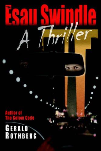 The Esau Swindle: A Thriller