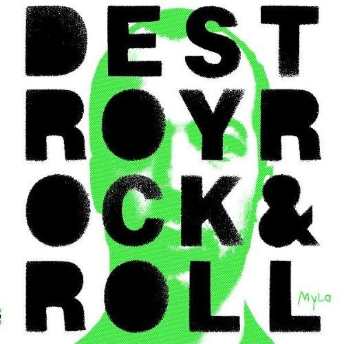 Destroy Rock & Roll (Neuauflage)