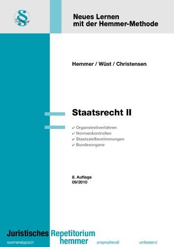 Staatsrecht 2: Organstreitverfahren, Normenkontrollen, Staatszielbestimmungen, Bundesorgane