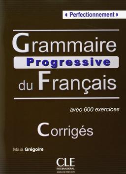 Grammaire progressive du français - Niveau perfectionnement: Corrigés