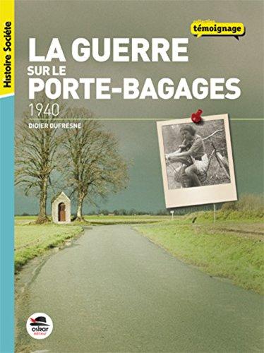 1940, la guerre sur le porte-bagages